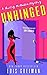 Unhinged (A Chrissy McMulle...