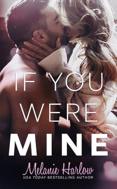 If You Were Mine (After We Fall, #3)