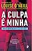 A Culpa É Minha