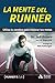 La mente del Runner: Utiliz...