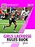 2017 NFHS Girls Lacrosse Rules Book