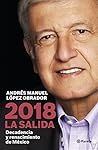 2018 by Andrés Manuel López Obrador