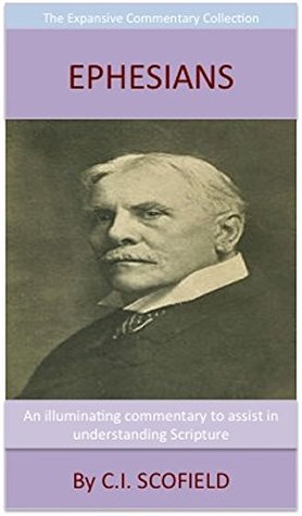 Schofield's Commentary Notes On Ephesians: The Expansive Commentary Collection