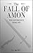 The Fall of Amon (The Conve...