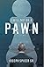I Will Not Be A Pawn