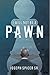 I Will Not Be A Pawn by Joseph Spicer