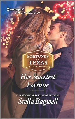 Her Sweetest Fortune (The Fortunes of Texas: The Secret Fortunes, 2)