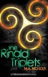 The Rinaldi Triplets by M.A. Nichols