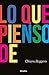 Lo que pienso de... (Spanish Edition)