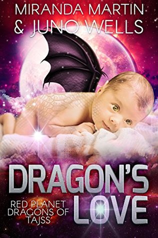 Dragon's Love (Red Planet Dragons of Tajss, #3)