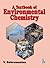 A Textbook of Environmental Chemistry