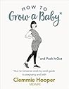 How to Grow a Bab...
