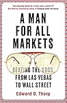 Book cover for A Man for All Markets: Beating the Odds, from Las Vegas to Wall Street