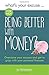 What's Your Excuse for not Being Better With Money?: Overcome your excuses and get to grips with your personal finances