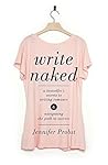 Write Naked by Jennifer Probst