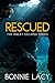 Rescued: The Great Escapee Series Book 2
