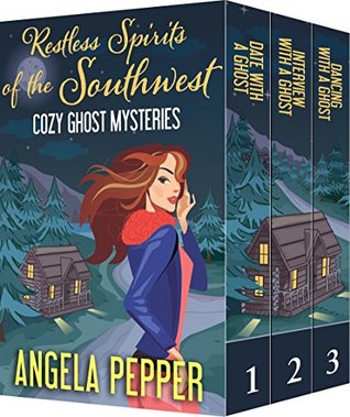 Restless Spirits of the Southwest (Restless Spirits of the Southwest, #1-3)