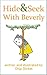 Hide And Seek With Beverly - A Counting, Hiding, and Discovering Story for Ages 3-5: A Day At The Park Has Never Been So Much Fun!