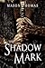 The Shadow Mark (Lords of Davenia #2)