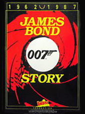 James Bond Story 1962-1987 - XXVe anniversaire de l'agent 007