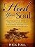Heal Your Soul: Practice Loving Kindness, Open Your Heart and Experience Reiki Healing with Guided Meditation