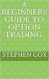 WINNER: A Beginners Guide to Option Trading