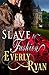 Slave to Fashion by Everly Ryan