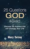 25 Questions God Asked by Mary Selzer