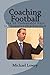 Coaching Football by MR Michael Lowry