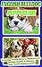 English Bulldog Puppy Training Guide: Training, Breed History, Appearance, Unique Health Problems, and Social Temperament
