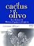 El cactus y el olivo: Las r...