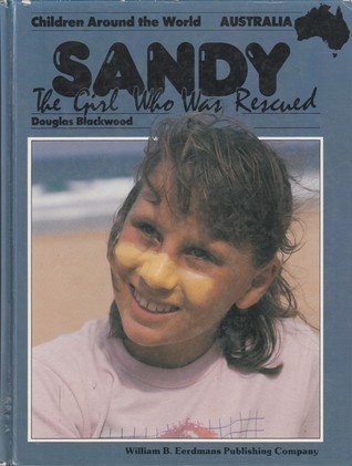 Sandy, the Girl Who Was Rescued (Children Around the World)