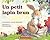 Un Petit Lapin Brun (French Edition)