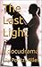 The Last Light: a docudrama