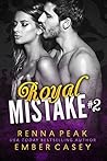 Royal Mistake #2 by Renna Peak