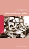 Mujeres, entre la casa y la plaza (Paperback)