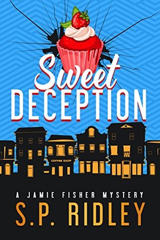 Sweet Deception (Jamie Fisher Mysteries #1)