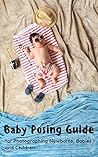 Baby Posing Guide...