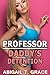 Professor Daddy’s Detention by Abigail T. Grace