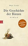 Die Geschichte der Bienen by Maja Lunde