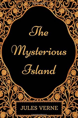 The Mysterious Island: By Jules Verne - Illustrated
