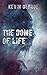 The Dome of Life (The Great...