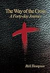 The Way of the Cross: A Forty Day Journey
