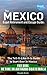 THE MEXICO EXPAT RETIREMENT AND ESCAPE GUIDE by Claude Acero THE MEXICO EXPAT RETIREMENT AND ESCAPE GUIDE by Claude Acero