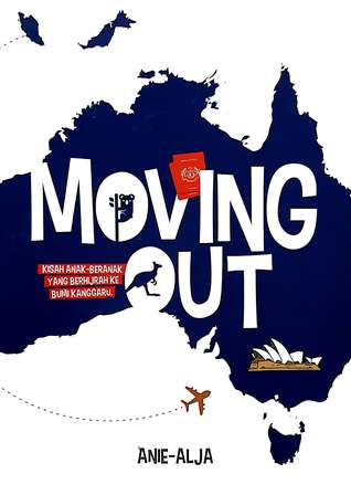 Moving Out: Kisah Anak-beranak Yang Berhijrah Ke Bumi Kanggaru (Paperback)
