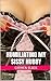Humiliating My Sissy Hubby (My Cuckold Hubby Book 2)