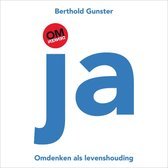 Ja: Omdenken als levenshouding (Paperback)
