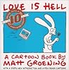 Love Is Hell by Matt Groening