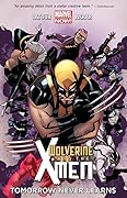 Wolverine and the X-Men, Vol. 1: Tomorrow Never Learns