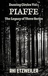 Piaffe (The Legacy of Three, #1) Piaffe (The Legacy of Three, #1)